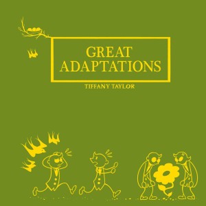 Great Adaptations